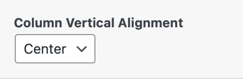 A dropdown menu labeled "Column Vertical Alignment" is set to "Center.